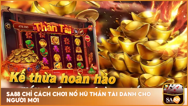 Nổ Hũ Thần Tài Tại Sa88 – Vàng Rơi Đầy Trời, Hũ To Dễ Ăn 3 Để bắt đầu chơi Nổ Hũ Thần Tài, bạn chỉ cần chọn mức cược phù hợp với ngân sách