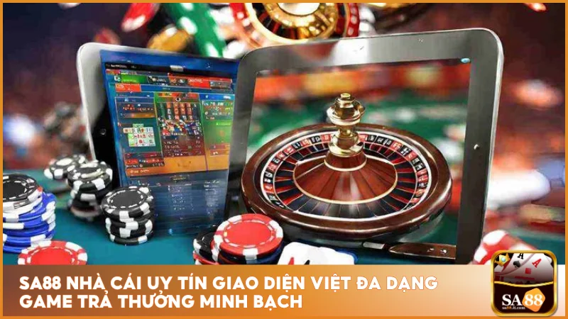 Sa88 nhà cái uy tín giao diện Việt đa dạng game trả thưởng minh bạch