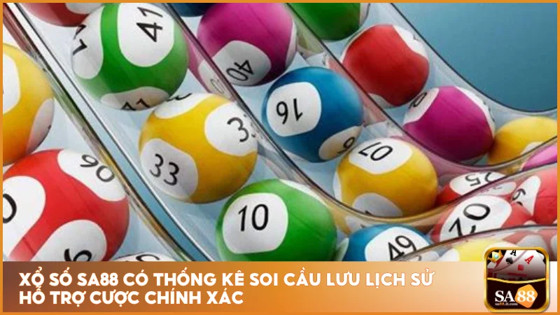 Xổ số sa88 có thống kê soi cầu lưu lịch sử hỗ trợ cược chính xác